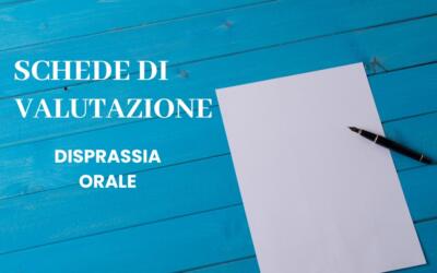 Disprassia orale: schede di valutazione